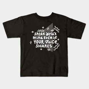 Speak your mind (white on dark) Kids T-Shirt